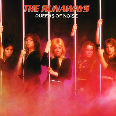 The Runaways -  Queens of Noise